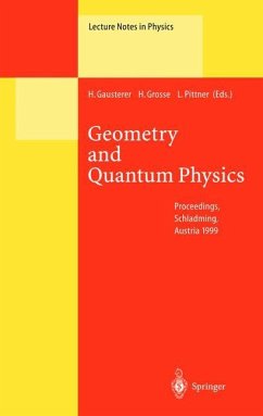 Geometry and Quantum Physics - Gausterer, H. / Grosse, H. / Pittner, L. (Hgg.)