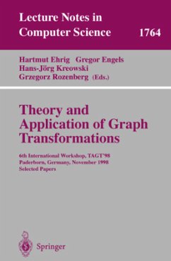 Theory and Application of Graph Transformations - Ehrig, Hartmut / Engels, Gregor / Kreowski, Hans-Jörg / Rozenberg, Grzegorz (eds.)