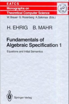 Fundamentals of Algebraic Specification - Ehrig, Hartmut;Mahr, Bernd
