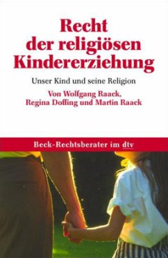 Recht der religiösen Kindererziehung - Doffing, Regina;Raack, Martin;Raack, Wolfgang