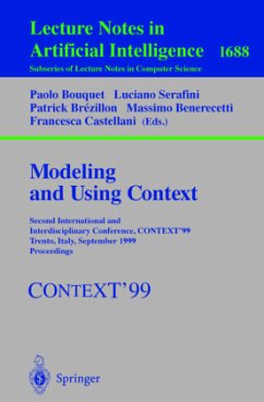 Modeling and Using Context - Bouquet, Paolo / Serafini, Luciano / Brezillon, Patrick / Benerecetti, Massimo / Castellani, Francesca (eds.)