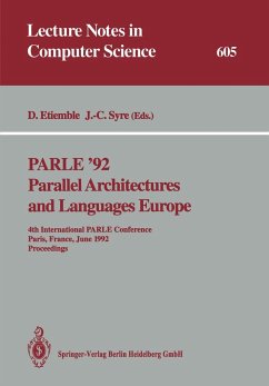 PARLE ¿92. Parallel Architectures and Languages Europe - Etiemble, Daniel / Syre, Jean-Claude (eds.)