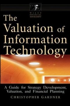 The Valuation of Information Technology - Gardner, Christopher The Valuation of Information Technology - Gardner, Christopher