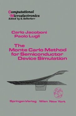 The Monte Carlo Method for Semiconductor Device Simulation - Jacoboni, Carlo;Lugli, Paolo