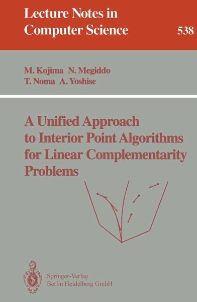 A Unified Approach to Interior Point Algorithms for Linear Complementarity Problems A Unified Approach to Interior Point Algorithms for Linear Complementarity Problems