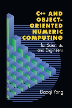 C++ and Object-Oriented Numeric Computing for Scientists and Engineers - Yang, Daoqi