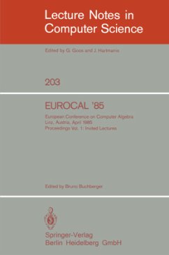 EUROCAL '85. European Conference on Computer Algebra. Linz, Austria, April 1-3, 1985. Proceedings - Buchberger