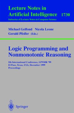 Logic Programming and Nonmonotonic Reasoning - Gelfond, Michael / Leone, Nicole / Pfeifer, Gerald (eds.)