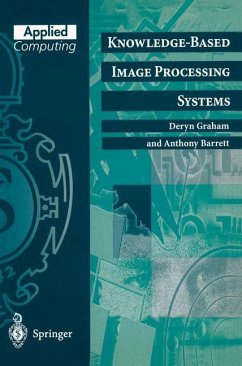 Knowledge-Based Image Processing Systems - Graham, Deryn; Barrett, Anthony