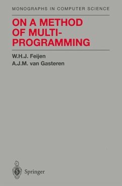 On a Method of Multiprogramming - Feijen, W. H. J.;Gasteren, A.J.M. van