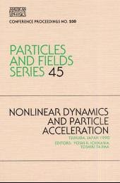 Nonlinear Dynamics and Particle Acceleration - Tajima, Tushiki; Ichikawa, Yoski H.