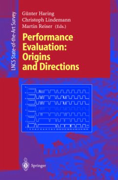 Performance Evaluation: Origins and Directions - Haring, Günter / Lindemann, Christoph / Reiser, Martin (eds.)