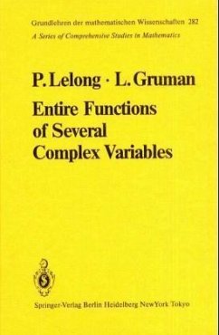 Entire Functions of Several Complex Variables - Lelong, Pierre; Gruman, Lawrence