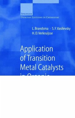 Application of Transition Metal Catalysts in Organic Synthesis - Brandsma, L.;Vasilevsky, S.F.;Verkruijsse, H.D.