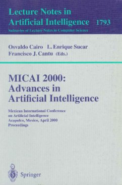 MICAI 2000: Advances in Artificial Intelligence - Cairo, Osvaldo / Sucar, Enrique L. / Cantu, Francisco J. (eds.)