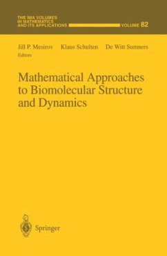Mathematical Approaches to Biomolecular Structure and Dynamics - Mesirov, Jill P. / Schulten, Klaus / Sumners, De Witt (eds.)