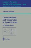 Communication and Cooperation in Agent Systems