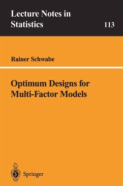 Optimum Designs for Multi-Factor Models - Schwabe, Rainer