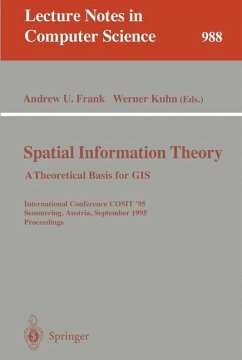 Spatial Information Theory: A Theoretical Basis for GIS - Frank