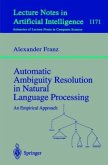Automatic Ambiguity Resolution in Natural Language Processing