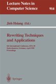 Rewriting Techniques and Applications