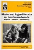 Kinder- und Jugendliteratur zur Jahrtausendwende