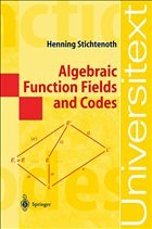 Algebraic Function Fields and Codes - Stichtenoth, Henning