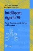 Intelligent Agents VI. Agent Theories, Architectures, and Languages