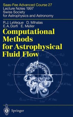 Computational Methods for Astrophysical Fluid Flow - LeVeque, Randall J.;Mihalas, Dimitri;Dorfi, E.A.