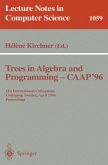 Trees in Algebra and Programming - CAAP '96