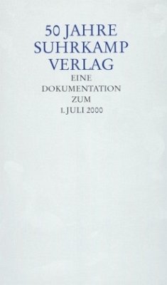 50 Jahre Suhrkamp Verlag, Eine Dokumentation zum 1. Juli 2000