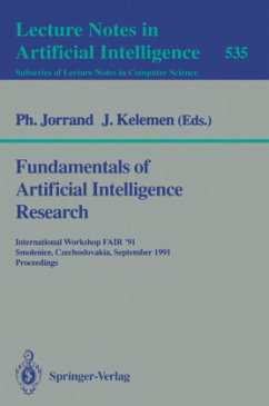 Fundamentals of Artificial Intelligence Research - Jorrand, Philippe / Kelemen, Jozef (eds.)