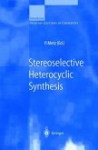 Stereoselective Heterocyclic Synthesis