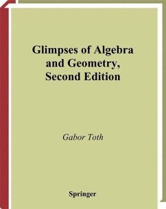 Glimpses of Algebra and Geometry - Toth, Gabor