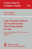 Logic Program Synthesis and Transformation - Meta-Programming in Logic