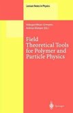 Field Theoretical Tools for Polymer and Particle Physics