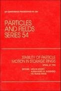 Stability of Particle Motion in Storage Rings: Proceedings of the Workshop Held in Upton, NY, October 1992 - Month, M.