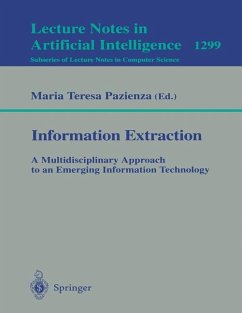 Information Extraction: A Multidisciplinary Approach to an Emerging Information Technology