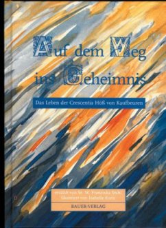 Auf dem Weg ins Geheimnis - Stahl, M. Fr.