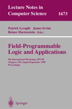 Field Programmable Logic and Applications - Lysaght, Patrick / Irvine, James / Hartenstein, Reiner (eds.)