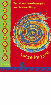 Tänze im Kreis, Tanzbeschreibungen