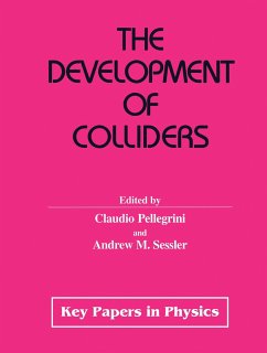 The Development of Colliders - Pellegrini, Claudio M. (ed.) / Sessler, Andrew M.