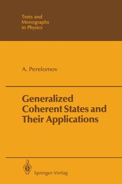 Generalized Coherent States and Their Applications - Perelomov, Askold