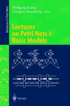 Lectures on Petri Nets I: Basic Models - Reisig, Wolfgang / Rozenberg, Grzegorz (eds.)