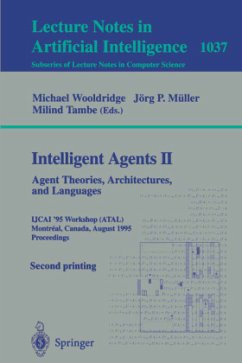 Intelligent Agents II: Agent Theories, Architectures, and Languages - Wooldridge