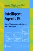 Intelligent Agents IV: Agent Theories, Architectures, and Languages