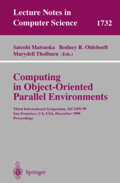 Computing in Object-Oriented Parallel Environments - Matsuoka, Satoshi / Oldehoeft, Rodney R. / Tholburn, Marydell (eds.)