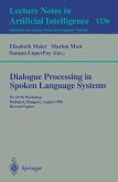 Dialogue Processing in Spoken Language Systems