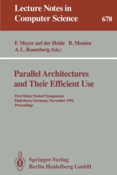 Parallel Architectures and Their Efficient Use - Meyer auf der Heide, Friedhelm / Monien, Burkhard / Rosenberg, Arnold L. (eds.)