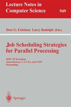 Job Scheduling Strategies for Parallel Processing - Feitelson